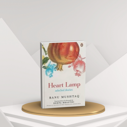 Heart Lamp by Banu Mushtaq – Short Stories on Women’s Lives in Southern India