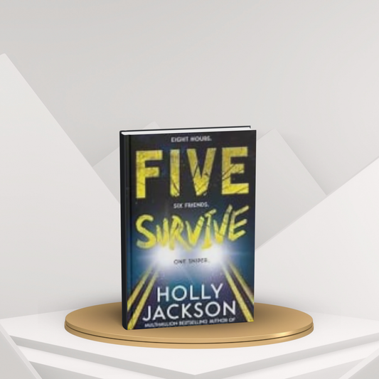 Five Survive by Holly Jackson – YA Thriller & Mystery