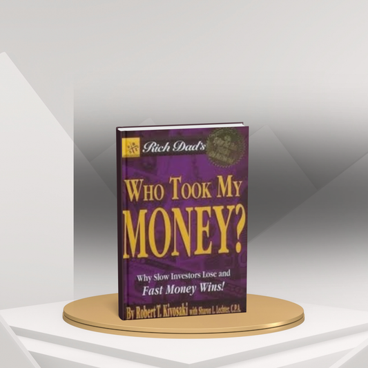 Who Took My Money? by Robert T. Kiyosaki – Guide to Investing & Cash Flow (E)