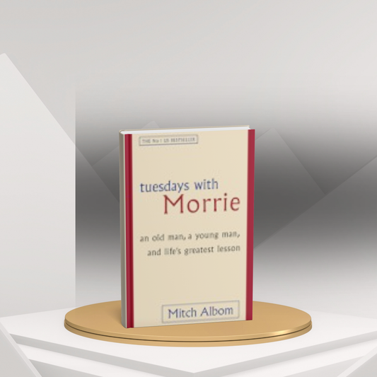 Tuesdays with Morrie by Mitch Albom (E)