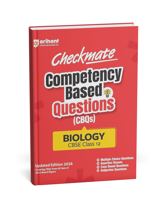 Arihant Checkmate Competency Based Questions (CBQs) Biology – CBSE Class 12th [English]