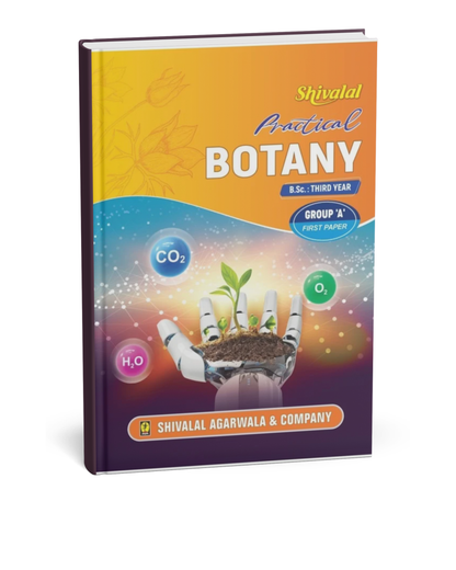 Shivalal Practical Botany B.Sc. 3rd Year Paper 1 Group A [English]