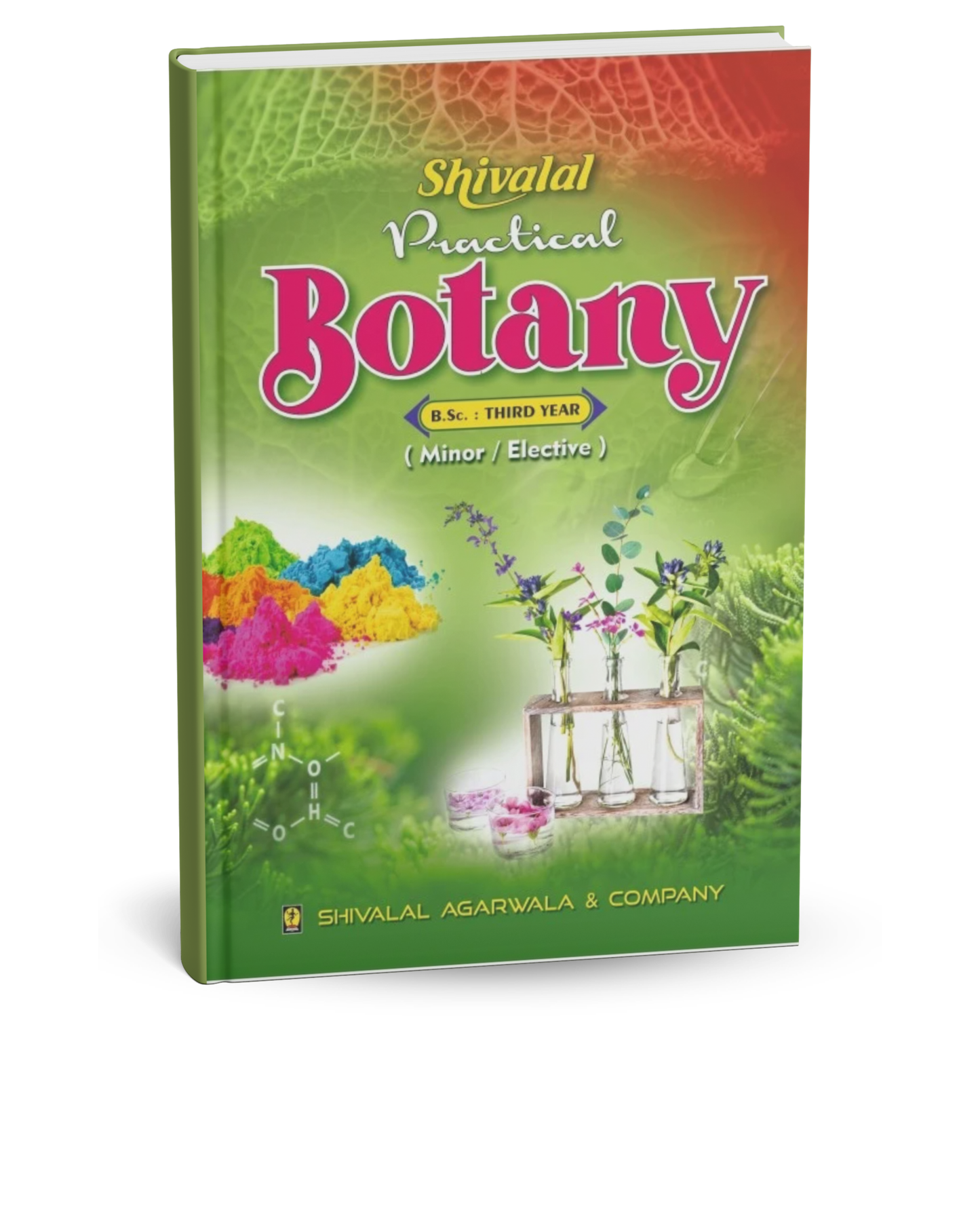 Shivalal Practical Botany B.Sc. 3rd Year (Minor/Elective) [English]