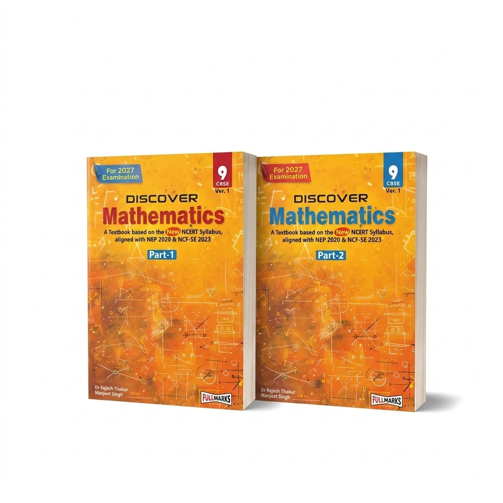 Full Marks Discover Mathematics Combo for Class 9 (Part-1 & Part-2) | Complete NCERT-Based Textbook Set CBSE 2027 Examination (English Mudium)