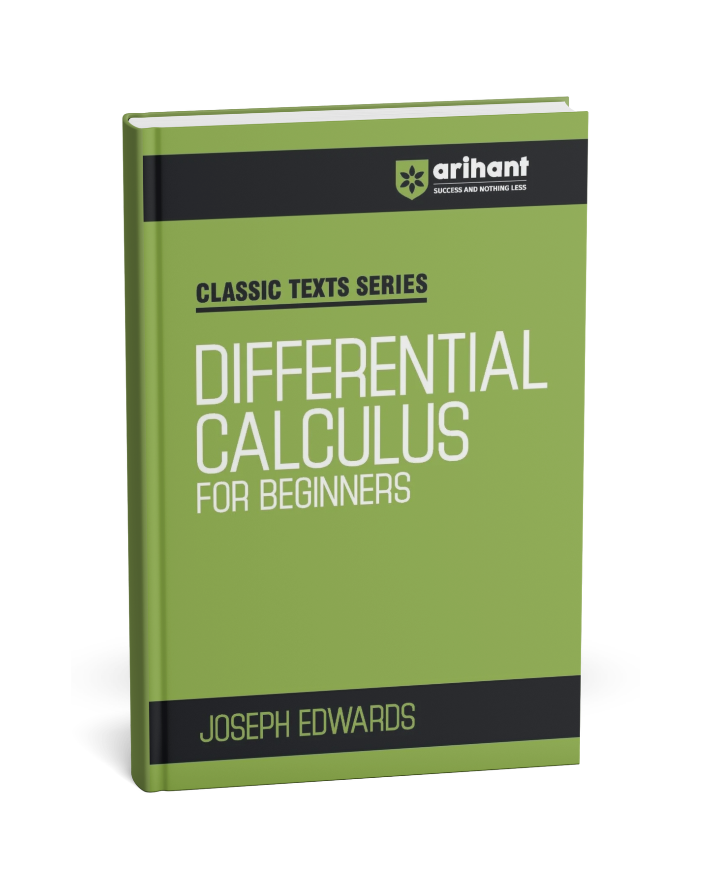 Arihant Classic Texts Series: Differential Calculus for Beginners – Joseph Edwards [English]