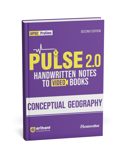 Arihant Pulse 2.0 Handwritten Notes to Video Books: Conceptual Geography – 2nd Edition [English]