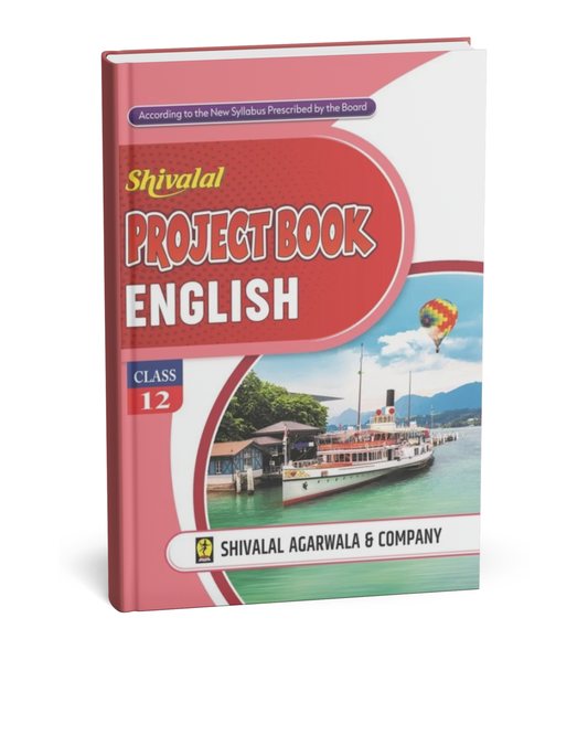 Shivalal Project Book – English – Class 12th [English]