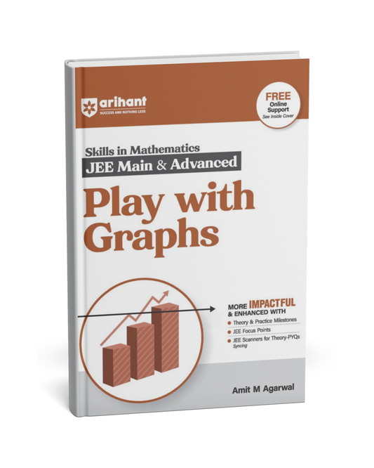 Arihant Skills in Mathematics: Play With Graphs for JEE Main & Advanced by Amit M Agarwal [English]