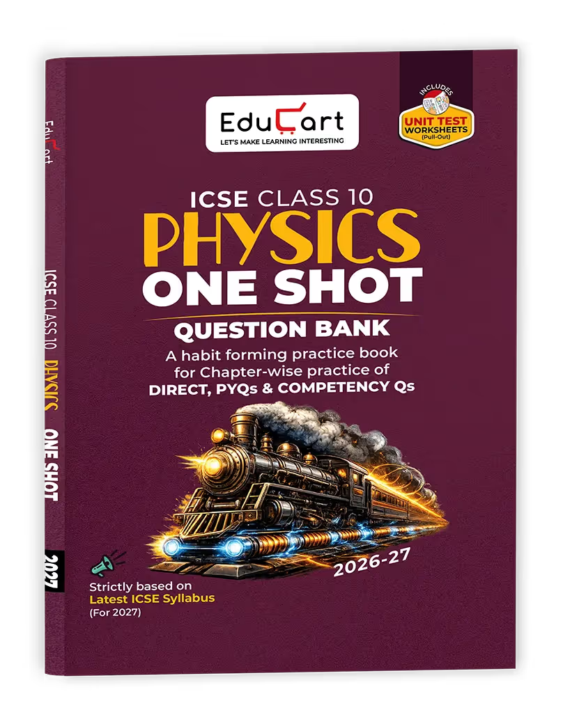 EduCart ICSE Class 10 Physics One Shot Question Bank 2026-27 (English Medium)