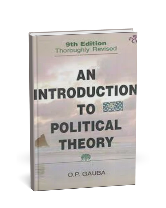National Paperbacks – An Introduction to Political Theory (9th Edition) by O.P. Gauba [English]
