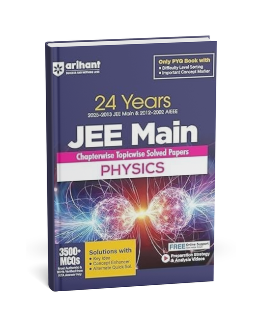 Arihant JEE Main Physics 24 Years – Chapterwise & Topicwise Solved Papers [English]
