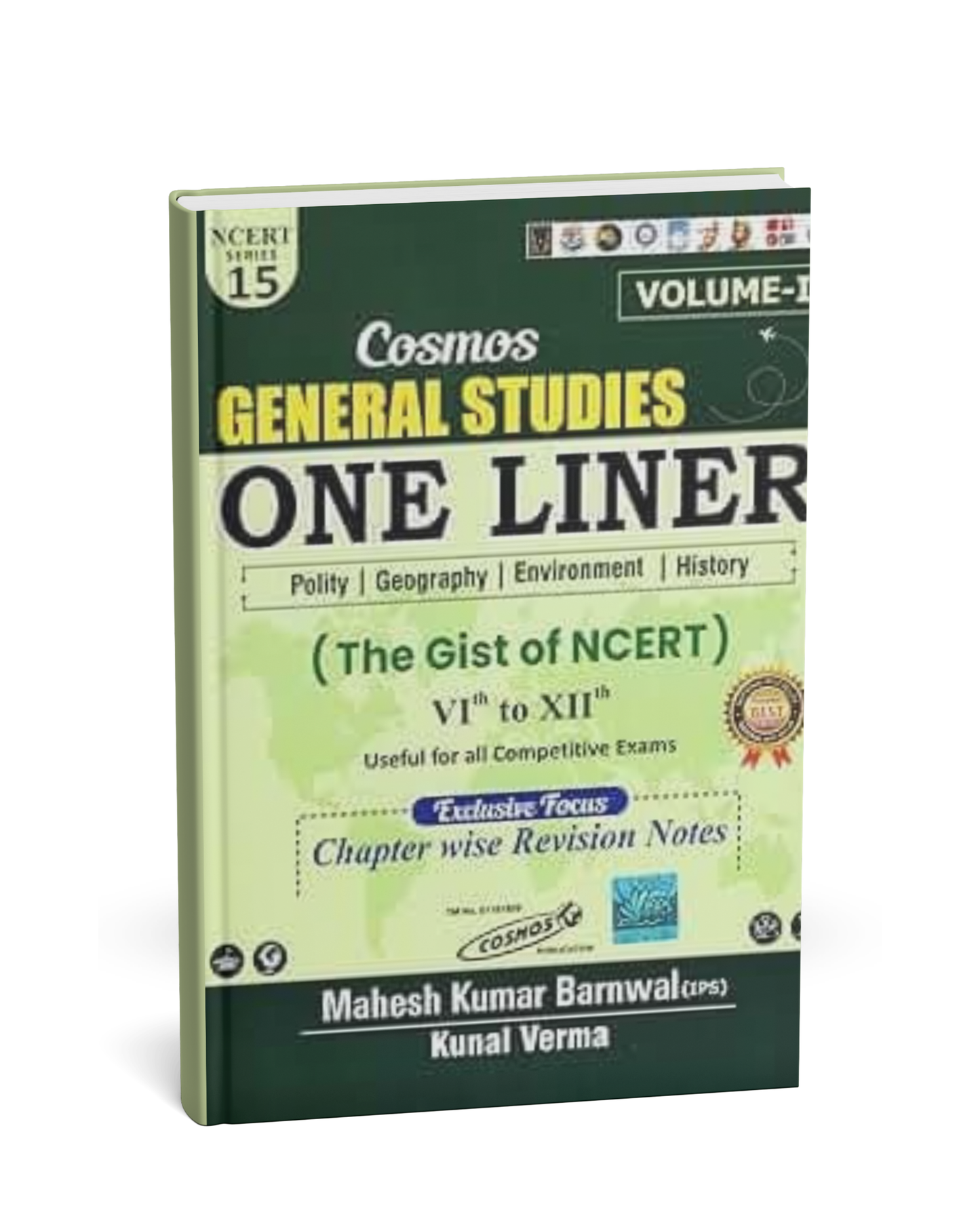 Cosmos – General Studies One Liner (Volume-1) The Gist of NCERT (Class 6 to 12) – Series 15 [English]