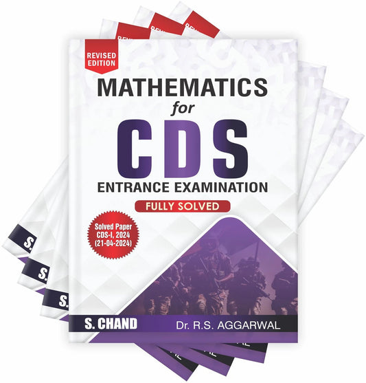 Mathematics for CDS Entrance Examination (Revised Edition) By Dr. R.S. Aggarwal – Fully Solved | S. Chand