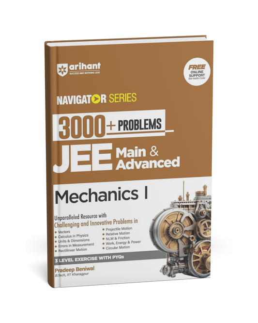 Arihant Navigator Series: 3000+ Problems for JEE Main & Advanced – Mechanics 1 [English]