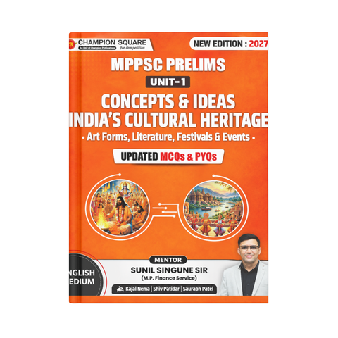 Champion Square MPPSC Prelims 2027 Unit-1 Concepts & Ideas – India’s Cultural Heritage 2027 (English Medium)