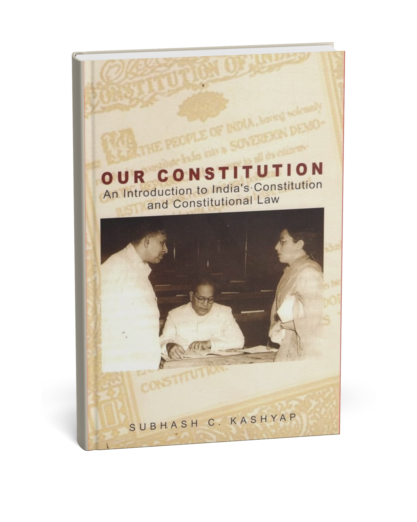 National Book – Our Constitution: An Introduction to India’s Constitution and Constitutional Law by Subhash C. Kashyap [English]