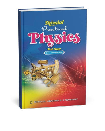 Shivalal Practical Physics B.Sc. 2nd Year Paper 1 [English]