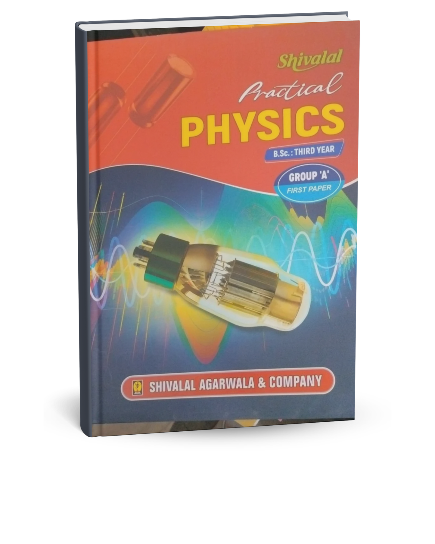 Shivalal Practical Physics B.Sc. 3rd Year Paper-1 Group A [English]
