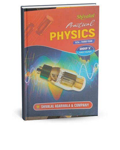 Shivalal Practical Physics B.Sc. 3rd Year Paper-1 Group A [English]