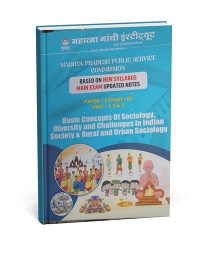 Mahatma Gandhi Institute – MPPSC Mains Paper-2, Part-B, Unit-1,2,3  Basic Concepts of Sociology [English]