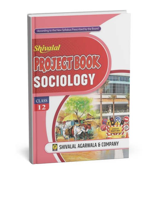 Shivalal Project Book – Sociology – Class 12th [English]