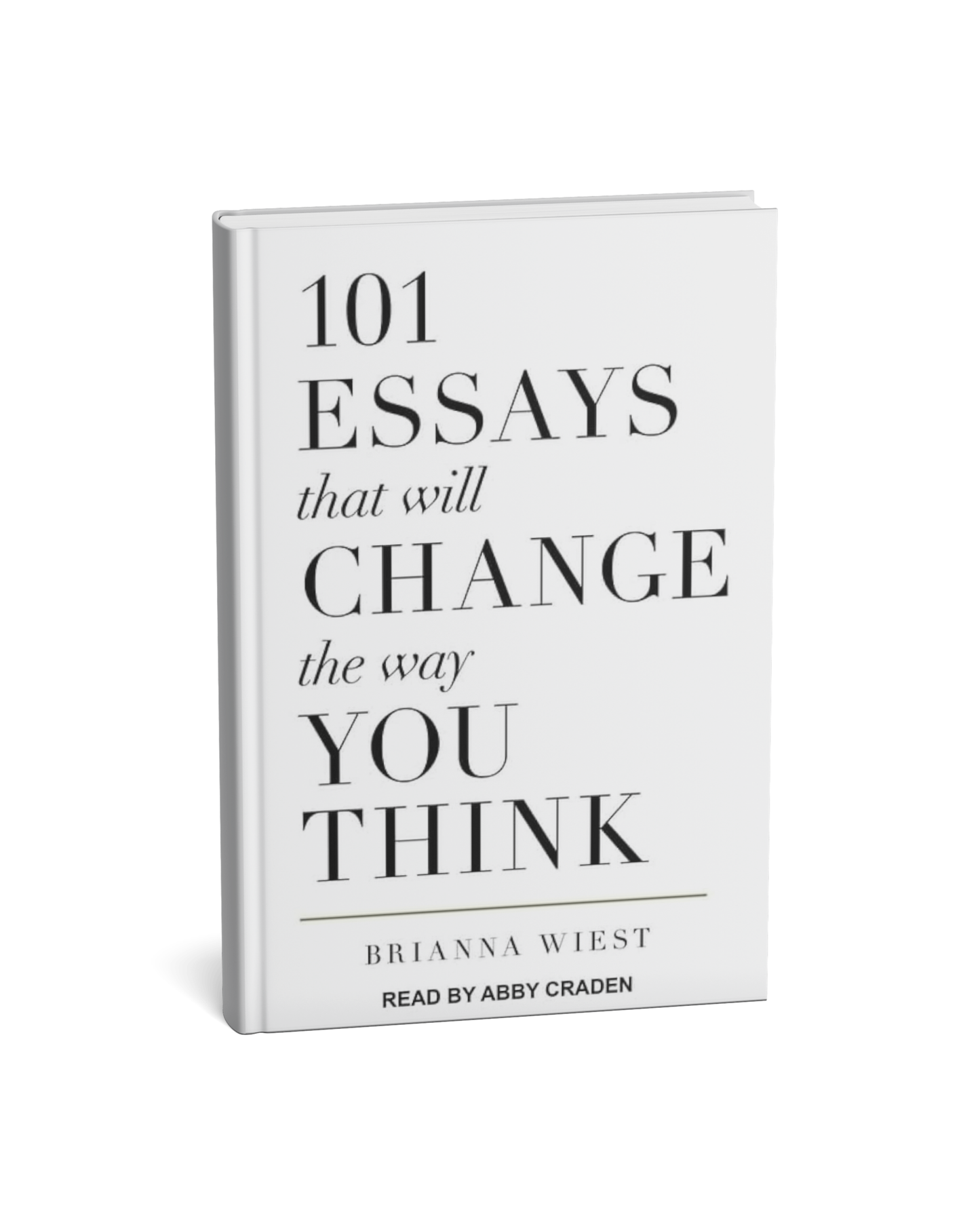 101 Essays That Will Change the Way You Think By Brianna Wiest [English Novel]