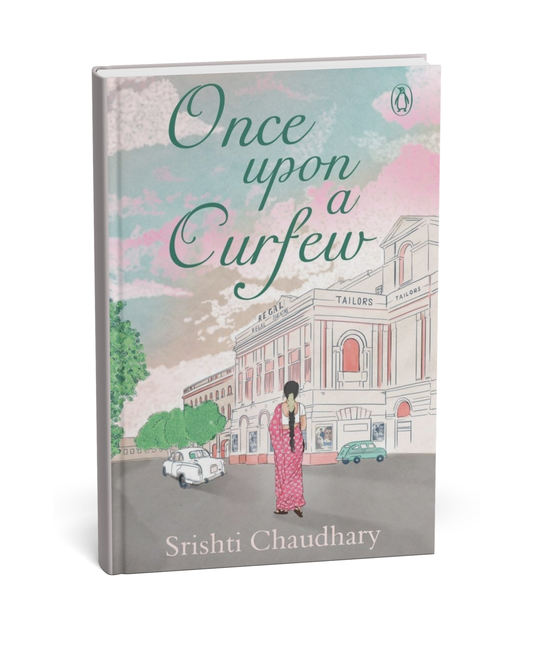 Once Upon a Curfew – Srishti Chaudhary [English Novel]