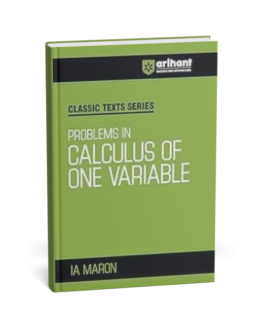 Arihant Classic Texts Series: Problems in Calculus of One Variable – I.A. Maron [English]