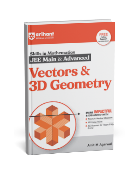 Arihant Skills in Mathematics: Vectors and 3D Geometry for JEE Main & Advanced by Amit M. Agarwal [English]